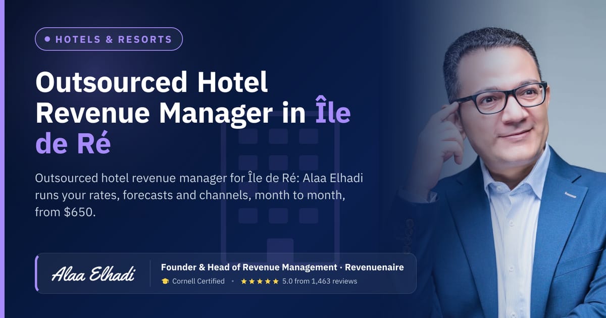 Outsourced Hotel Revenue Manager in Île de Ré & La Rochelle, France