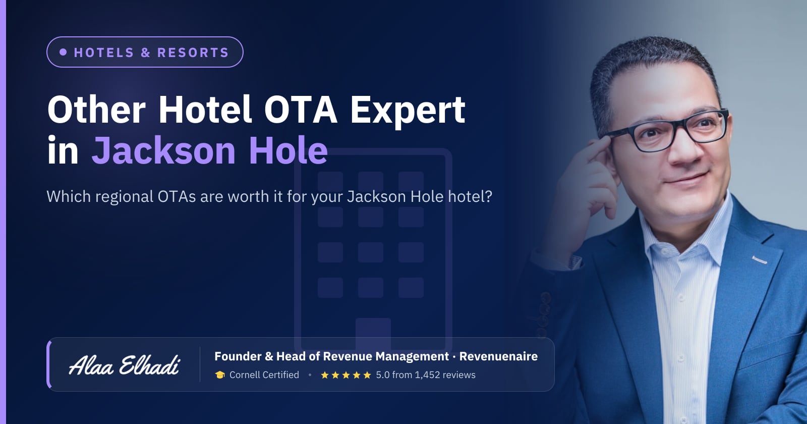 Regional Hotel OTA Optimization Expert in Jackson Hole & Yellowstone, United States
