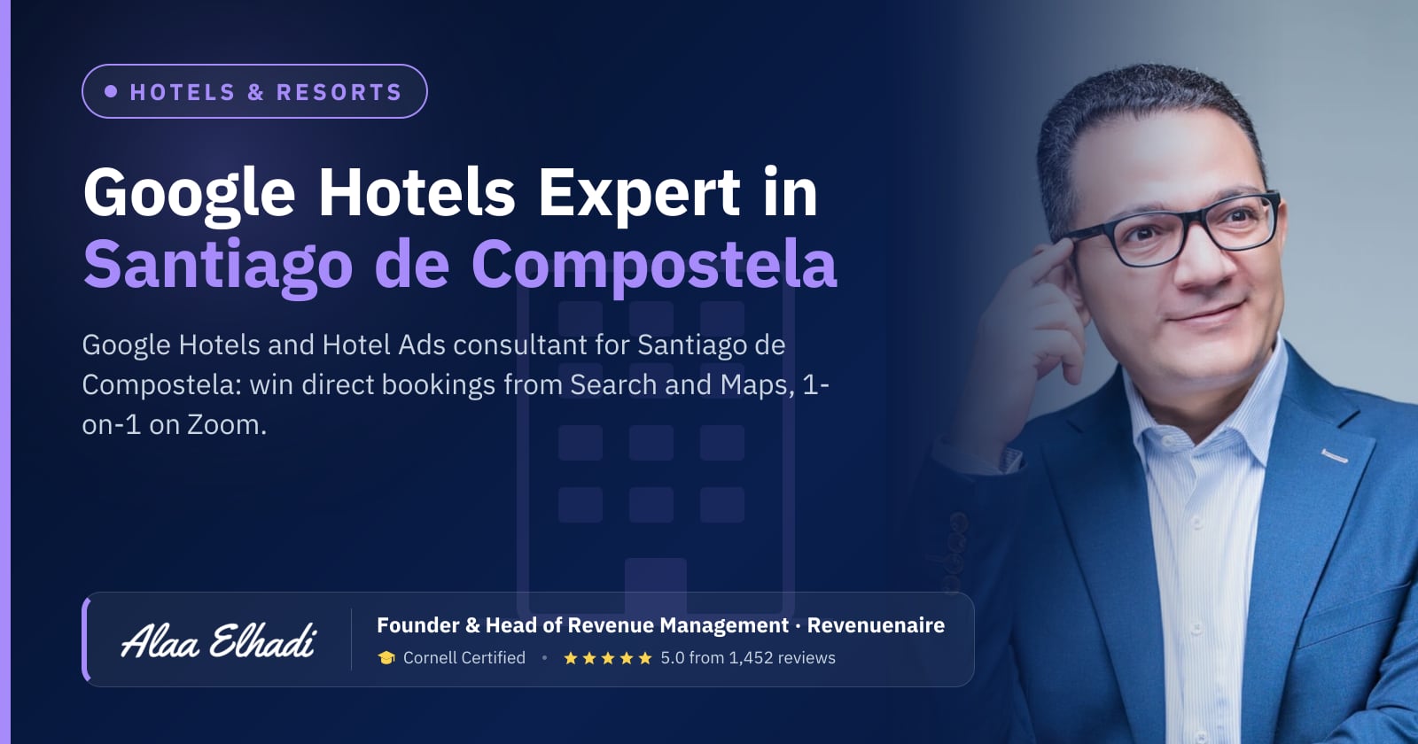 Google Hotel Ads Expert in Santiago de Compostela & Galicia, Spain