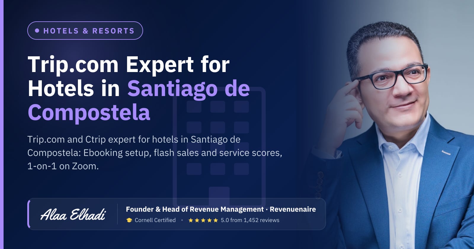 Trip.com Optimization Expert for Hotels in Santiago de Compostela & Galicia, Spain