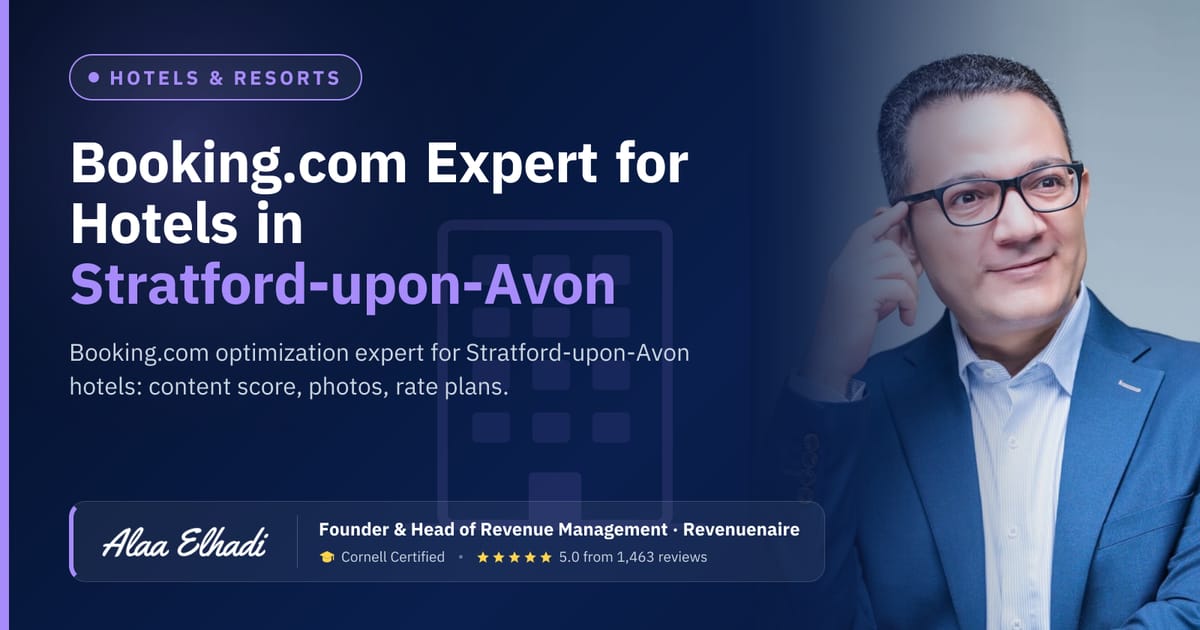 Booking.com Optimization Expert for Hotels in Stratford-upon-Avon & Warwickshire, United Kingdom