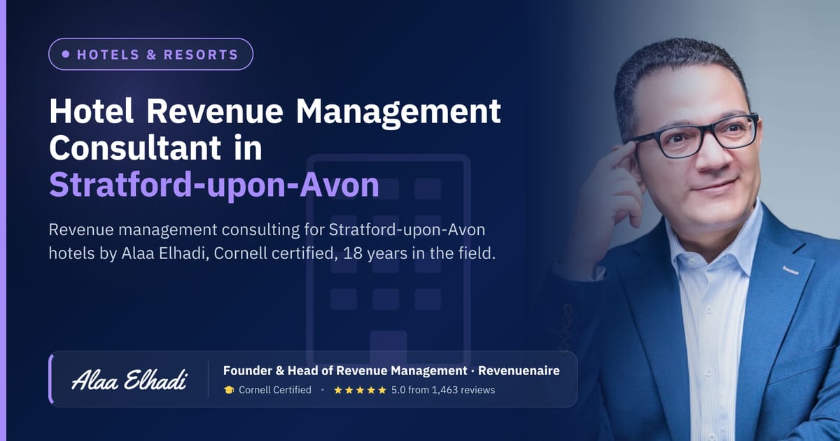 Hotel Revenue Management Consultant in Stratford-upon-Avon & Warwickshire, United Kingdom
